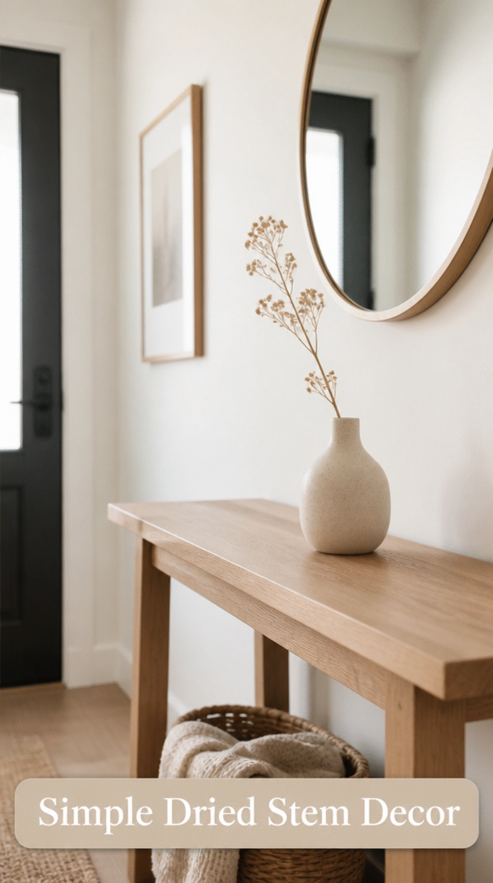Entryway Console Styled with a Single Dried Stem in a Bud Vase