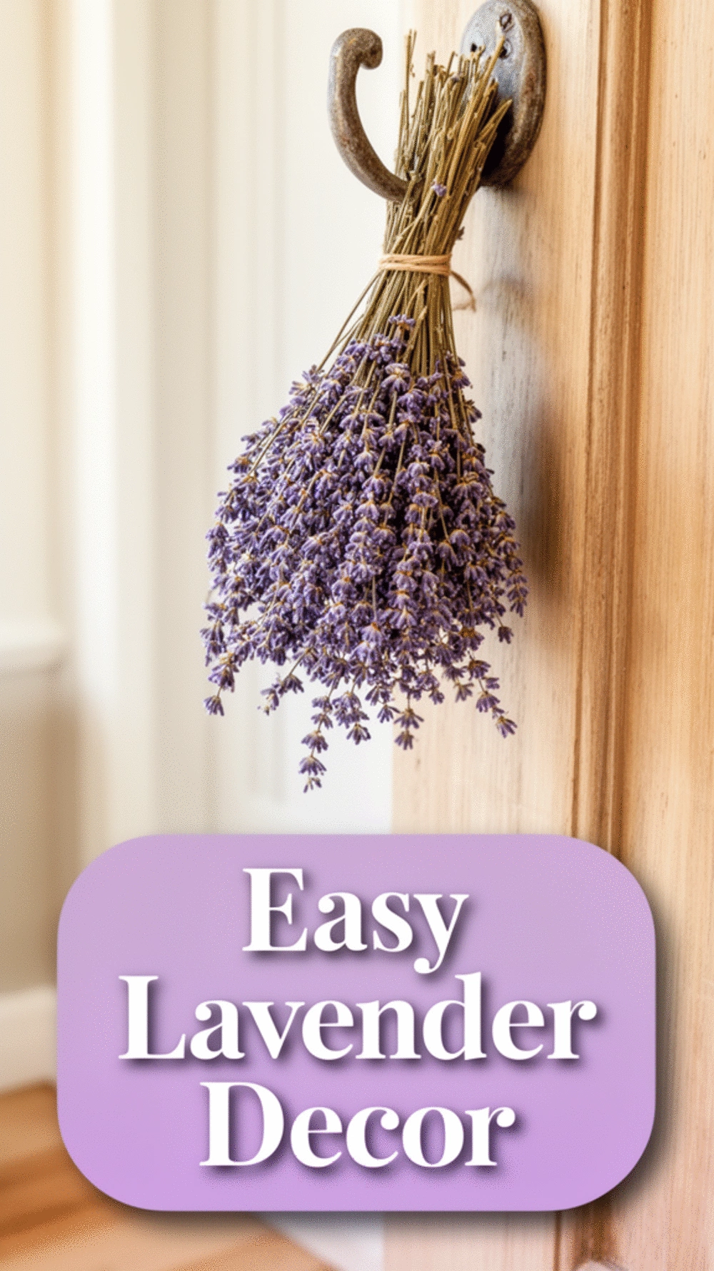 Entryway Dried Lavender Bundle Hung on a Hook That Releases Scent Naturally