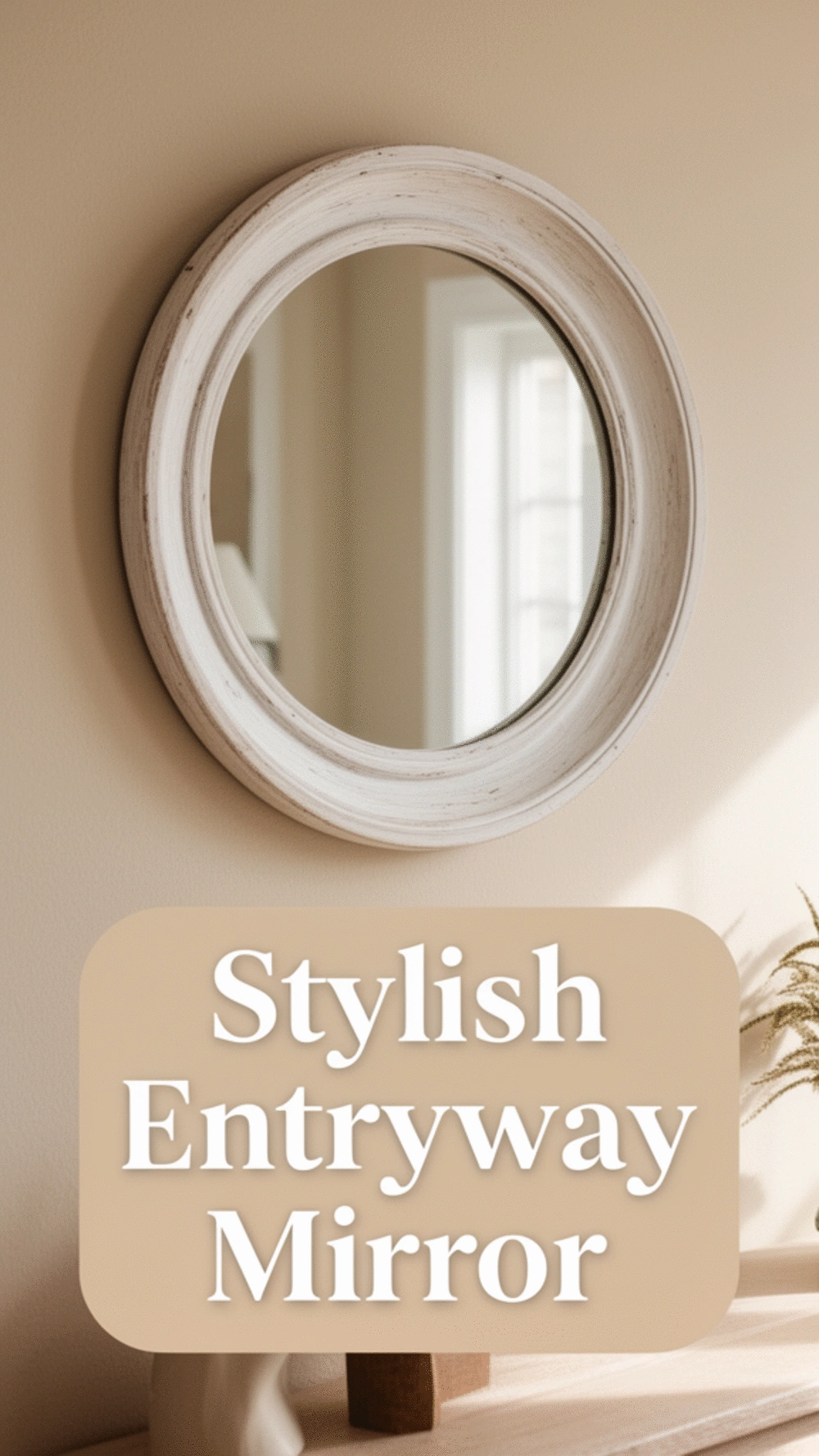 Entryway Whitewashed Wood Mirror Frame That Fits a Soft Neutral Scheme